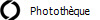 Phototh�que